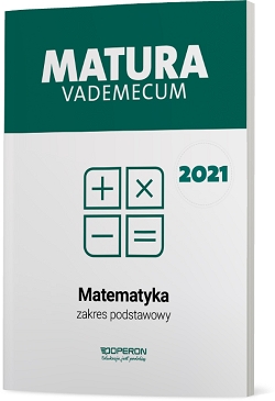 Matura. Matematyka. Vademecum 2022. Zakres podstawowy