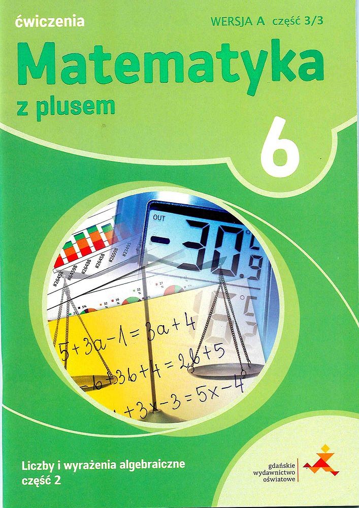 Matematyka Z Plusem 6. Ćwiczenia. Klasa 6. Liczby I Wyrażenia ...