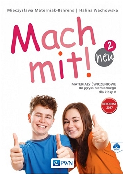Mach mit! neu 2. Materiały ćwiczeniowe do języka niemieckiego dla klasy 5