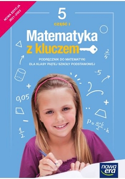 Matematyka z kluczem Podręcznik Klasa 5, część 1