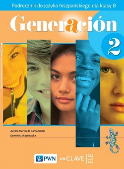 Generación 2. Język Hiszpański. Podręcznik. Klasa 8
