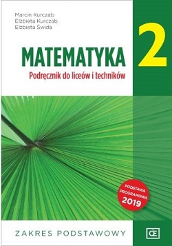 Matematyka 2. Podręcznik do liceów i techników. Zakres podstawowy. Klasa 2. Reforma 2019
