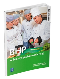 BHP w branży gastronomicznej. Podręcznik do kształcenia zawodowego