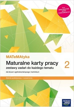 Matematyka 2. Maturalne karty pracy. Zakres podstawowy i rozszerzony. Reforma 2019
