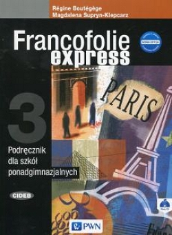 Francofolie express 3. Podręcznik dla szkół ponadgimnazjalnych