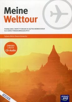 Meine Welttour. Podręcznik z repetytorium. Język niemiecki dla szkół ponadgimnazjalnych