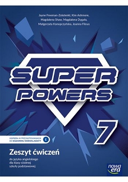 Super Powers. Język angielski. Kl. 7. Zeszyt ćwiczeń