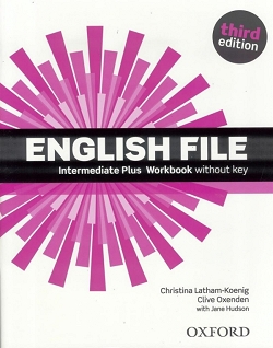 English File Third Edition Intermediate Plus: Workbook without Key