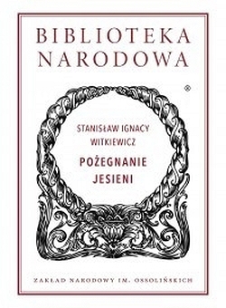 Pożegnanie jesieni Stanisław Ignacy Witkiewicz