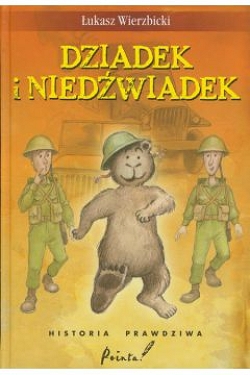 Dziadek i niedźwiadek Łukasz Wierzbicki