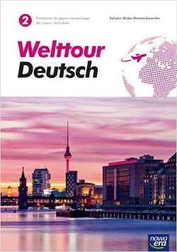 Welttour Deutsch 2. Podręcznik. Język niemiecki. Poziom A2. Reforma 2019.