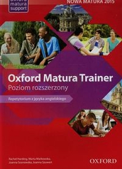 Oxford Matura Trainer Poziom rozszerzony. Repetytorium with Online Practice (Oxford English Online)