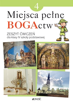 Miejsca pełne BOGActw. Zeszyt ćwiczeń. Klasa 4