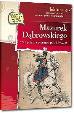 Mazurek Dąbrowskiego i pieśni i piosenki patriotyczne