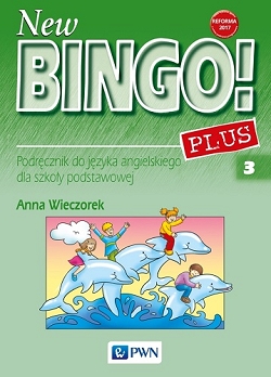 New Bingo! 3 Plus. Podręcznik do języka angielskiego dla szkoły podstawowej