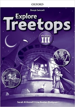 Explore Treetops 3. Zeszyt ćwiczeń