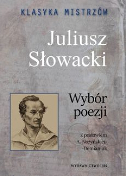 Wybór poezji. Juliusz Słowacki.