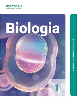 Biologia 1. Zakres podstawowy. Podręcznik dla szkoły ponadpodstawowej. Reforma 2019.