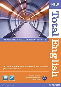 New Total English. Upper Intermediate Course Book 1. Students' Book and Workbook
