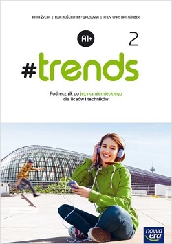 #trends 2. Podręcznik. Język niemiecki. A1+. Reforma 2019