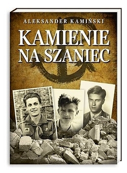Kamienie na szaniec Aleksander Kamiński