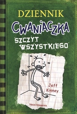Dziennik cwaniaczka. Tom 3. Szczyt wszystkiego