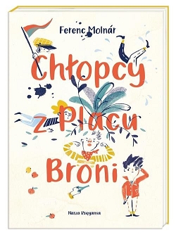 Chłopcy z Placu Broni Ferenc Molnar