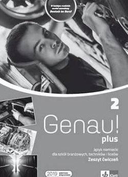 Genau! plus 2. Język niemiecki dla szkół branżowych, techników i liceów