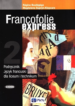 Francofolie express 2. Podręcznik. Język francuski