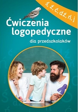 Ćwiczenia logopedyczne dla przedszkolaków (ś, ź, ć, dź, ń, j)