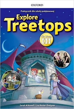 Explore Treetops. Podręcznik dla klasy III