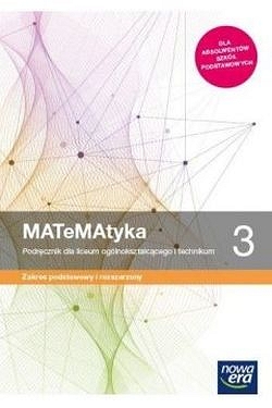 MATeMAtyka 3. Podręcznik. Zakres podstawowy i rozszerzony. Reforma 2019