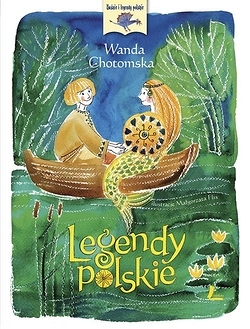 Legendy Polskie Wanda Chotomska