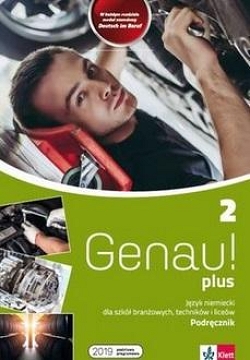 Genau! plus 2. Język niemiecki dla szkół branżowych, techników i liceów. Podręcznik