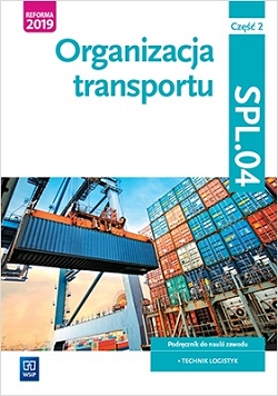 Organizacja transportu. Kwalifikacja SPL.04. Część 2