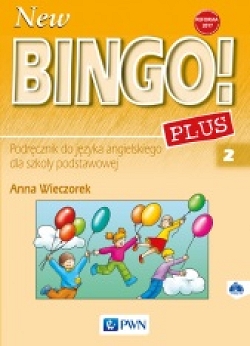 New Bingo! 2 Plus. Reforma 2017. Podręcznik do języka angielskiego dla szkoły podstawowej