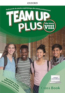 Team up plus 8. Język angielski. Podręcznik. Klasa 8
