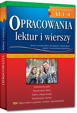 Opracowania lektur i wierszy. Liceum i technikum klasy 1-4