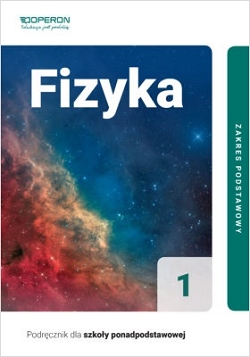 Fizyka 1. Podręcznik. Zakres podstawowy. Reforma 2019