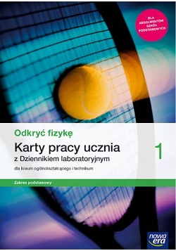 Odkryć fizykę 1. Karty pracy ucznia. Zakres podstawowy. Reforma 2019