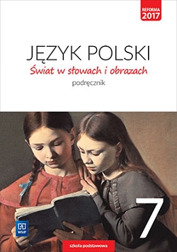 Świat w słowach i obrazach. Język polski. Podręcznik. Klasa 7