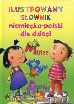Ilustrowany słownik niemiecko-polski dla dzieci