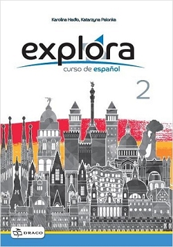 Explora 2. Zeszyt ćwiczeń do języka hiszpańskiego