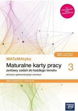 MATeMAtyka 3. Maturalne karty pracy. Zakres podstawowy i rozszerzony. Reforma 2019