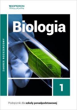 Biologia 1. Podręcznik. Zakres rozszerzony. Reforma 2019