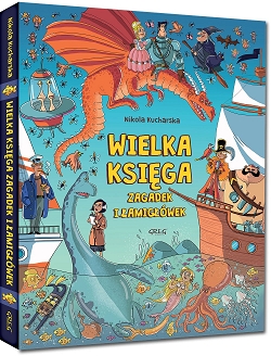 Wielka księga zagadek i łamigłówek. Nikola Kucharska