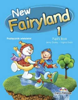 New Fairyland 1. Podręcznik