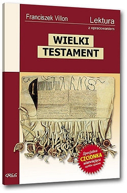 Wielki Testament Franciszek Villon