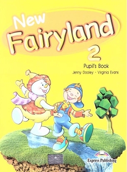New Fairyland 2. Pupils Book. Podręcznik. Klasa 2
