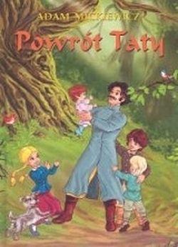 Powrót taty Adam Mickiewicz